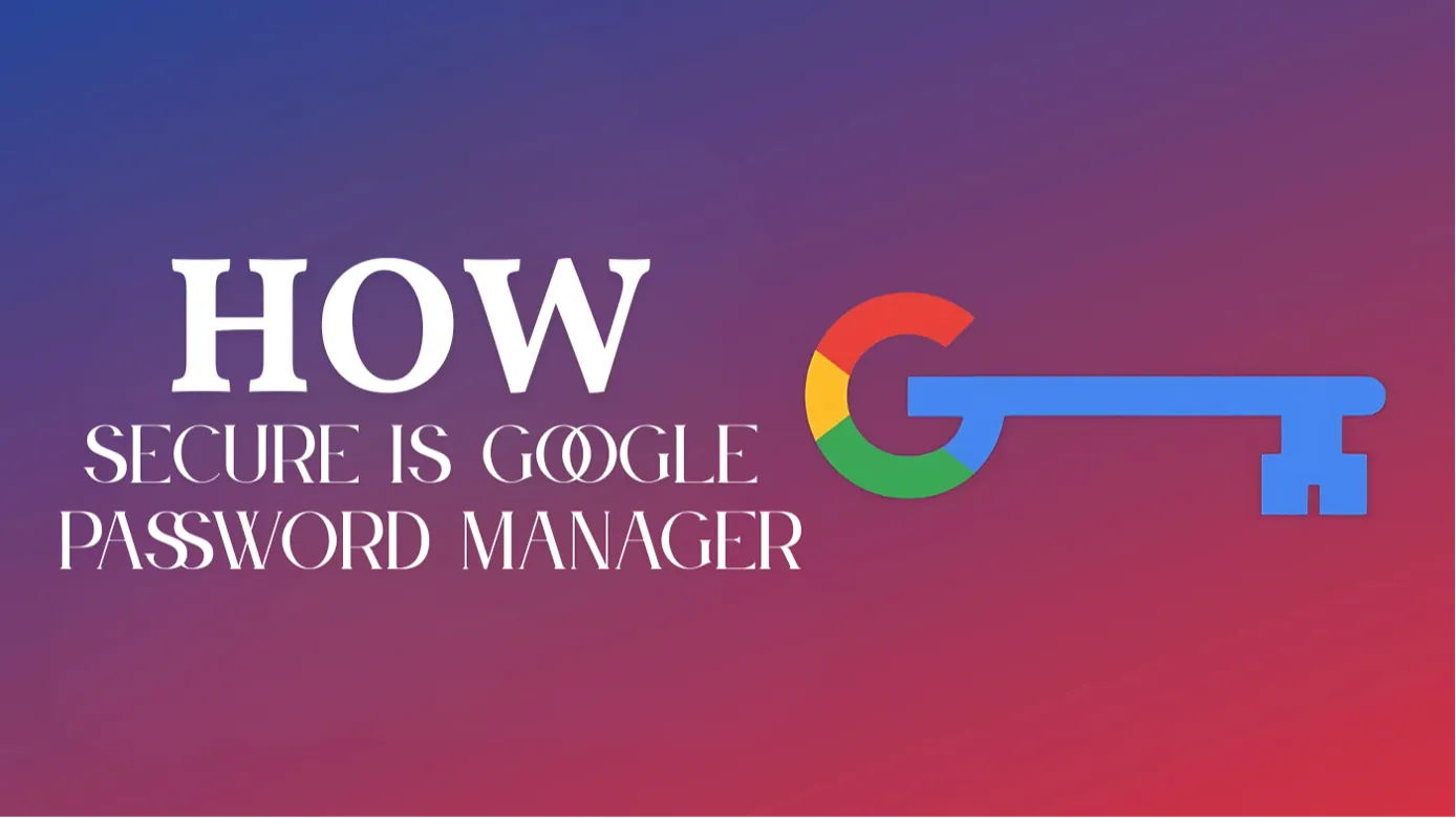 How Secure Is Google Manager
