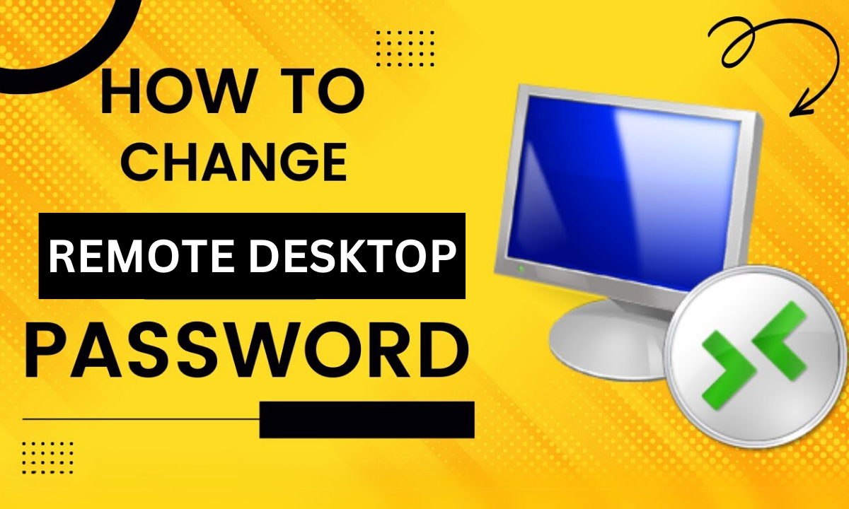 How to Change Password on Remote Desktop | 3 Simple Steps